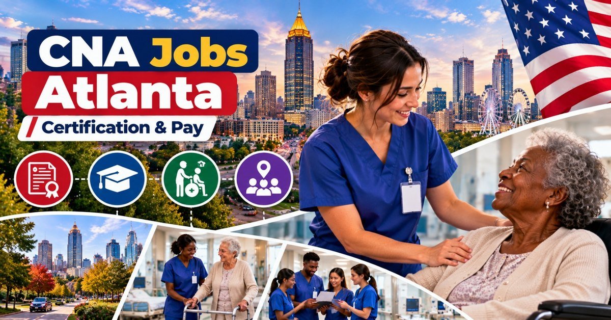 CNA Jobs in Atlanta, Georgia: Certification and Pay Overview