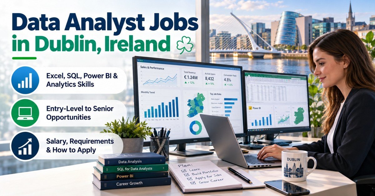 Data Analyst Jobs in Dublin, Ireland: Requirements and Career Path