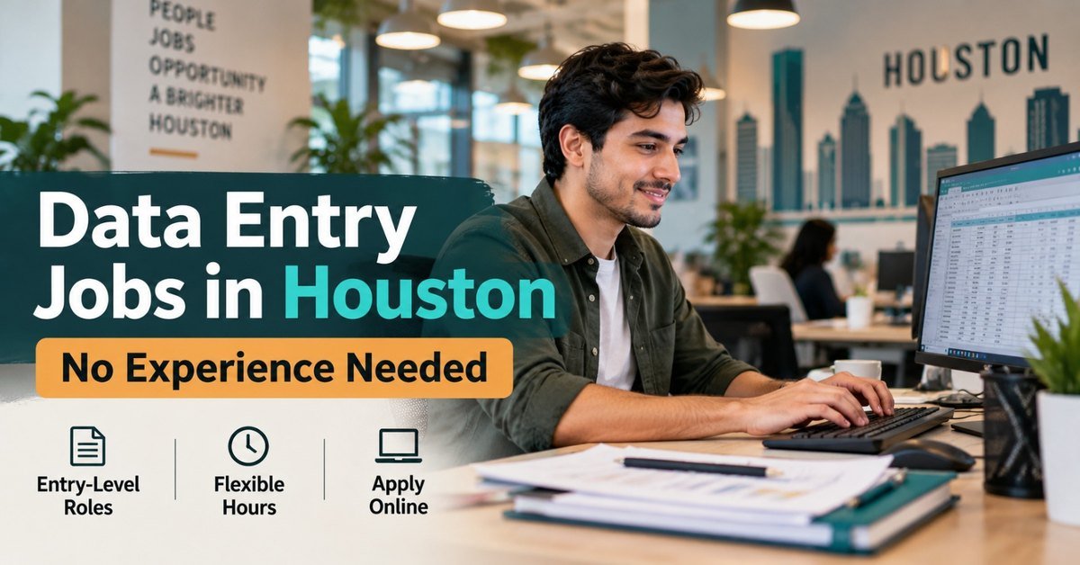 A young man typing at a laptop in a Houston office with the city skyline behind him, under the words Data Entry Jobs in Houston, No Experience Needed