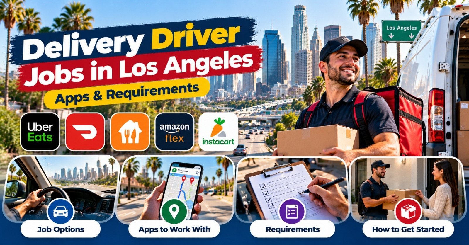 Delivery Driver Jobs in Los Angeles, California: Apps and Requirements
