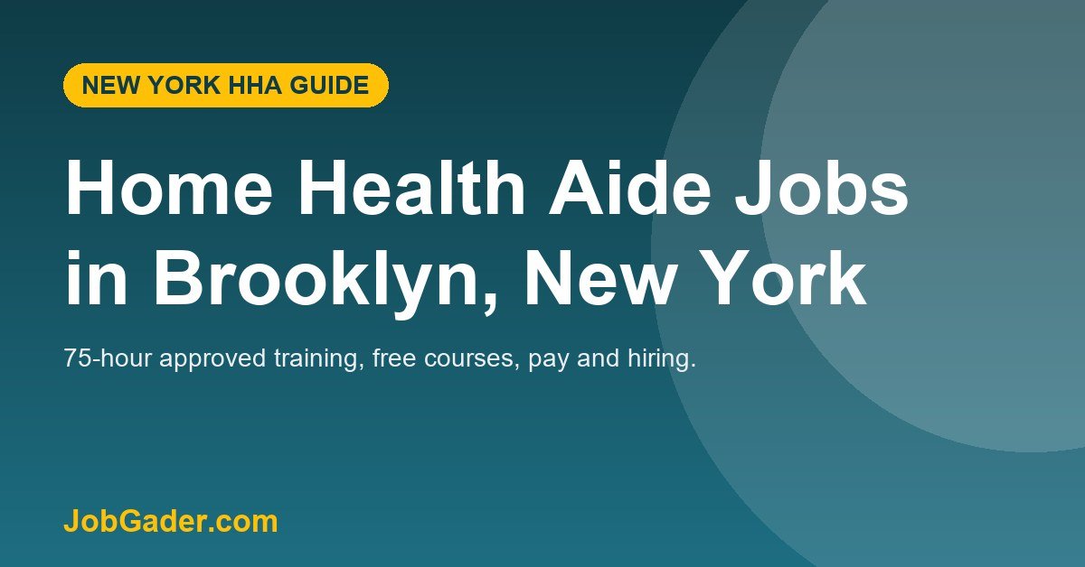 Home Health Aide Jobs in Brooklyn, New York: Training and Hiring