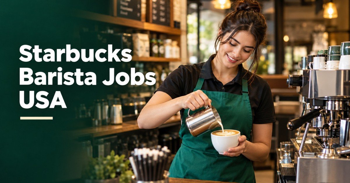 How to Apply for Starbucks Barista Jobs in the USA
