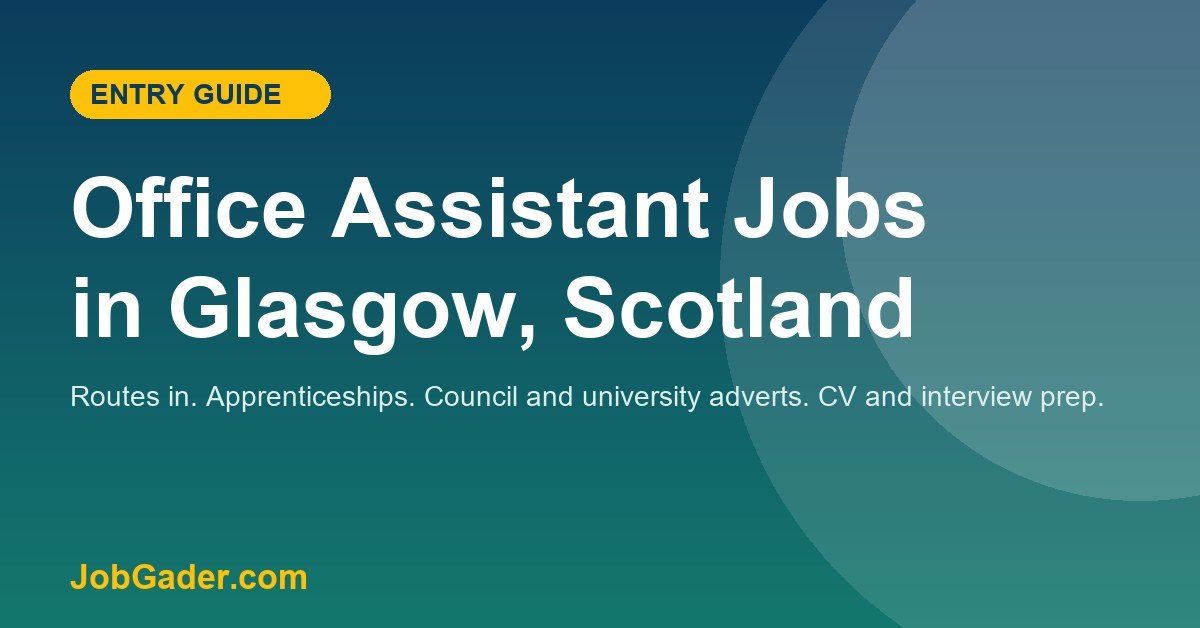 Office Assistant Jobs in Glasgow, Scotland: Entry Guide
