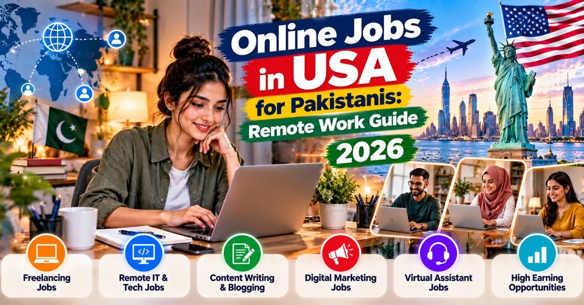 Online Jobs in USA for Pakistanis: Remote Work Guide 2026