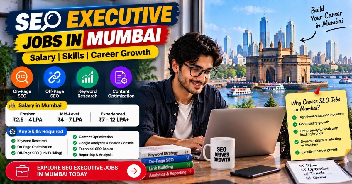 SEO Executive Jobs in Mumbai, Maharashtra: Salary and Skills